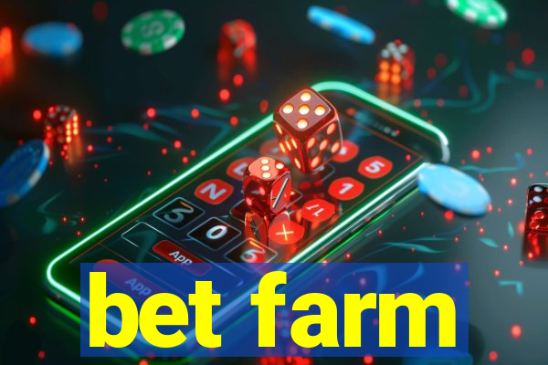 bet farm